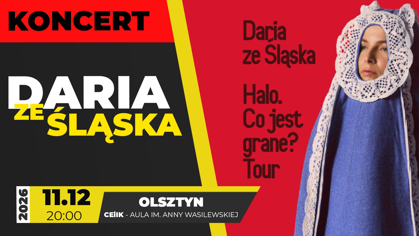 11.12.2026 - DARIA ZE ŚLĄSKA - KONCERT W AULI IM. A. WASILEWSKIEJ W OLSZTYNIE